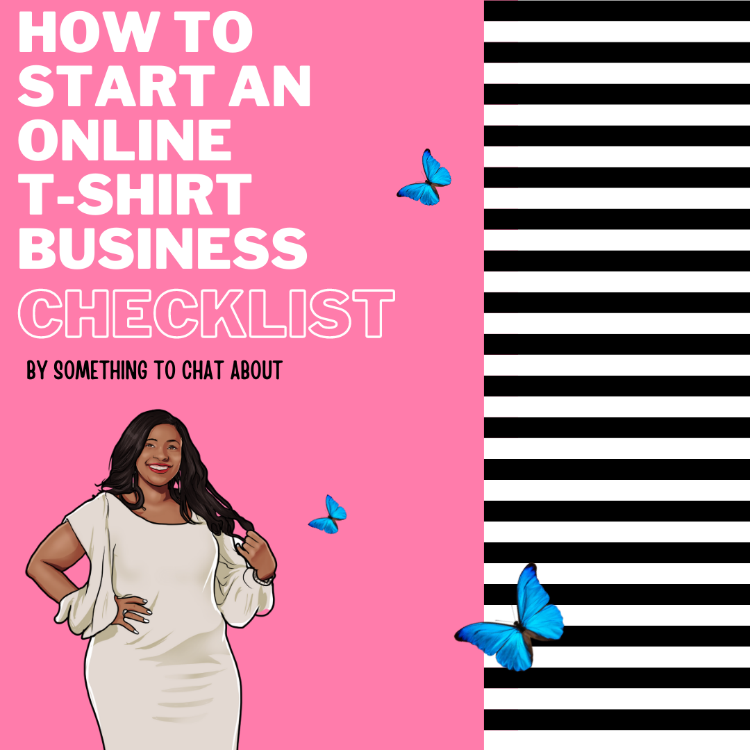 How To Start A T-shirt Business Checklist