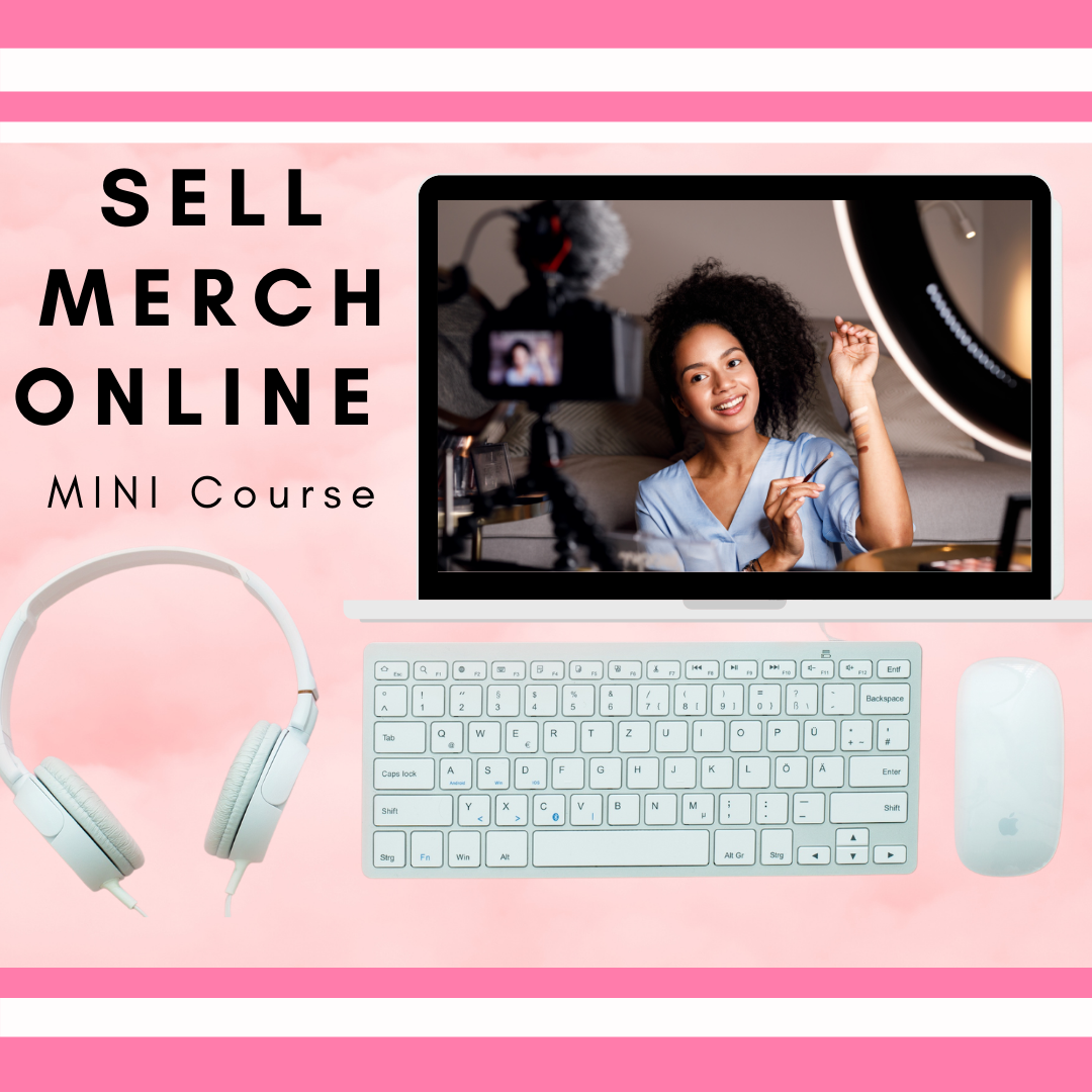 Sell Your Own Merch - Online Course