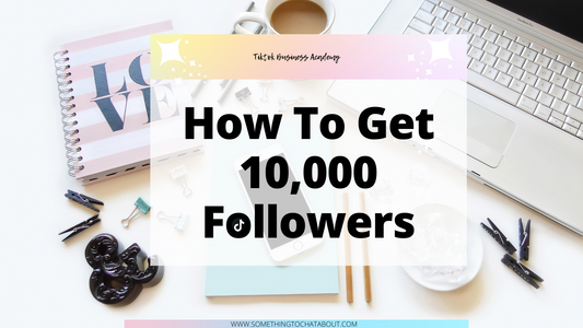 How To Get 10,000 Followers on Tiktok Workbook Plus